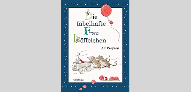 Die fabelhafte Frau Loeffelchen